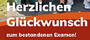 Herzlichen Glückwunsch zum bestandenen Examen!