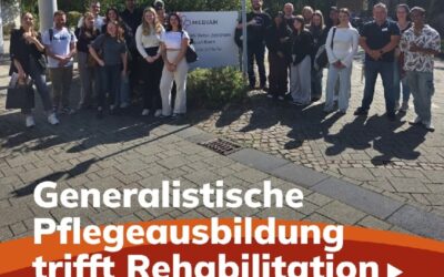Generalistische Pflegeausbildung trifft Rehabilitation